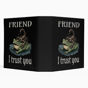 Scorpion and Frog - Friend, I Trust You Binder