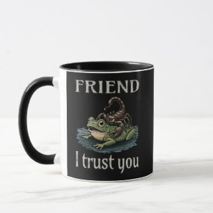 Scorpion and Frog - Friend, I Trust You Mug