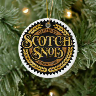Scotch Snob - funny whiskey drinker Ceramic Ornament
