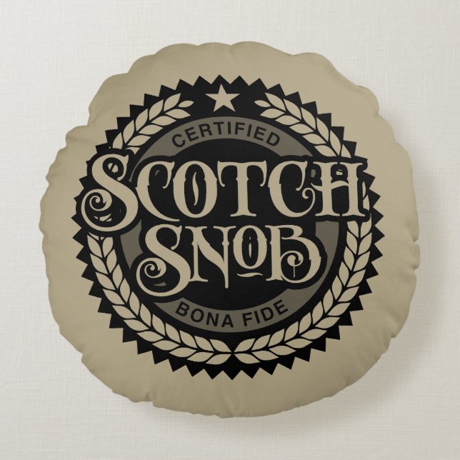 Scotch Snob - funny whiskey drinker Round Pillow (Front)