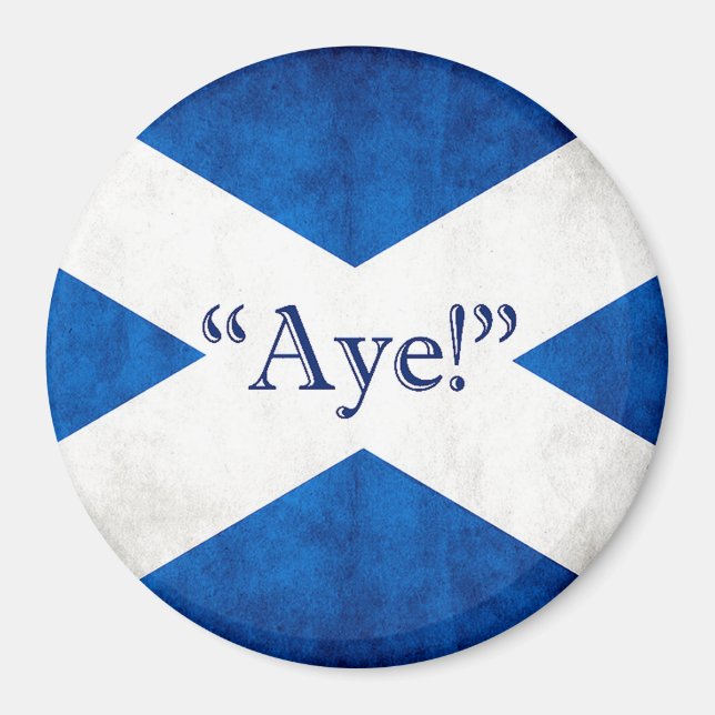 Scotland, AYE! Magnet (Front)
