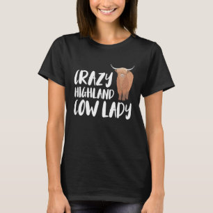 Scotland Crazy Highland Cow Lady T-Shirt