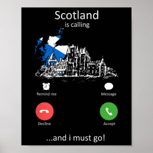 Scotland Is Calling Funny Scotland Vacation Lover Poster