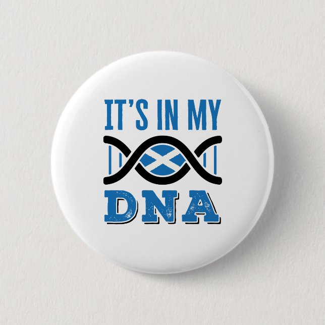 Scotland It's In My DNA Scottish Flag Pride 2 Inch Round Button (Front)