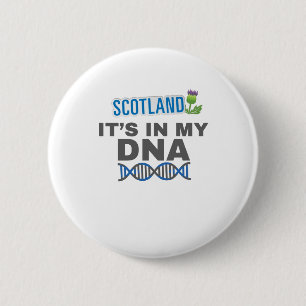 Scotland It's In My DNA Scottish Heritage Gift 2 Inch Round Button