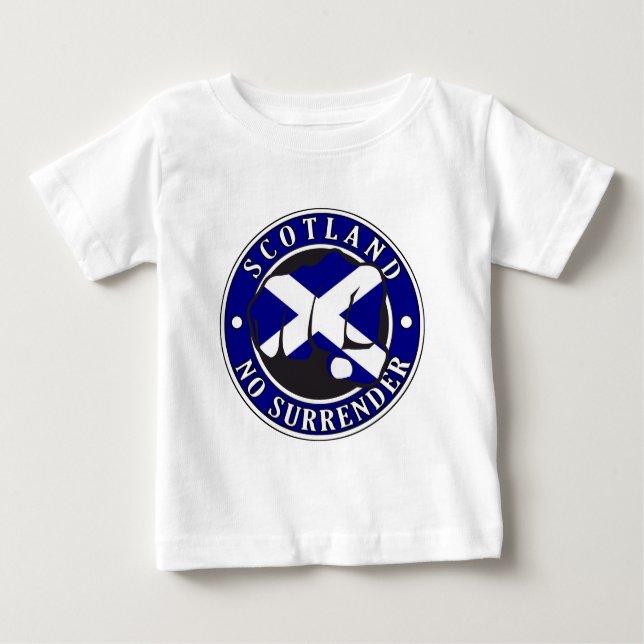 Scotland "No Surrender" Fist Baby T-Shirt (Front)