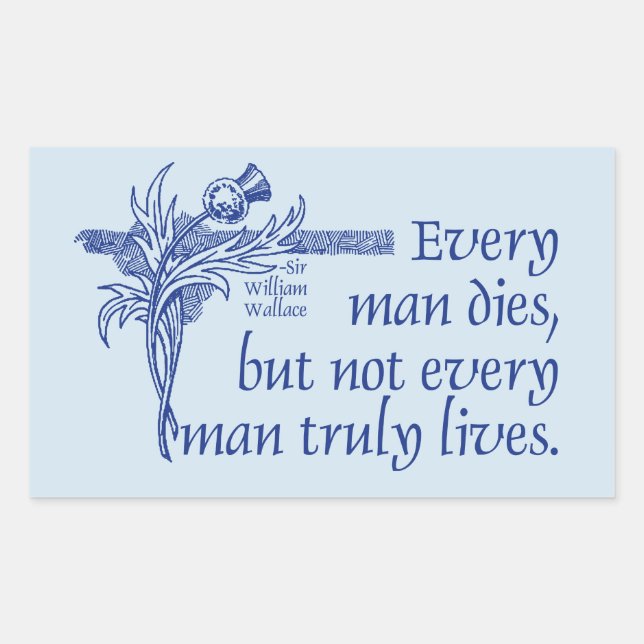 Scotland Quote, Sir William Wallace, Thistle Sticker (Front)
