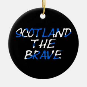 Scotland The Brave on Scottish Flag orncn Ceramic Ornament