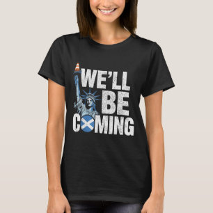 Scotland We Coming ll Special T-Shirt
