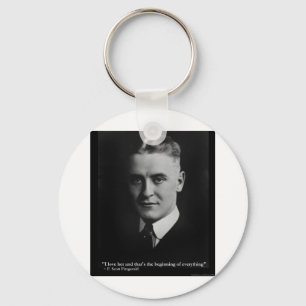 Scott Fitzgerald "Love/Beginning" Quote Gifts Etc Keychain