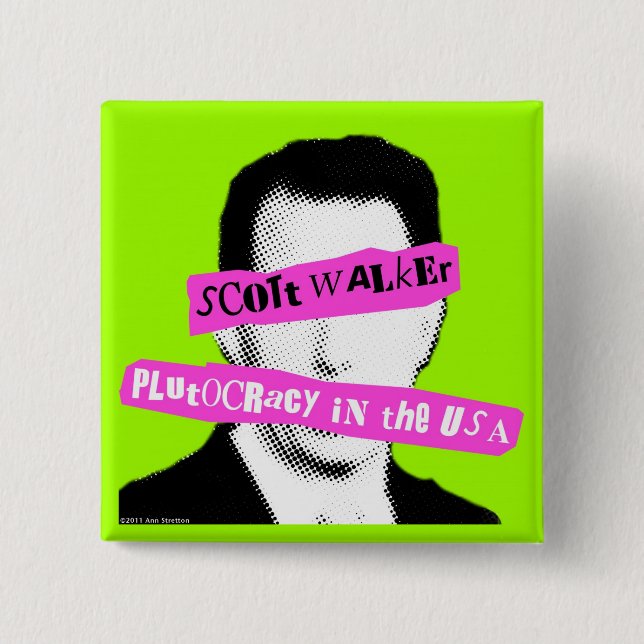 Scott Walker Plutocracy in the USA 2 Inch Square Button (Front)