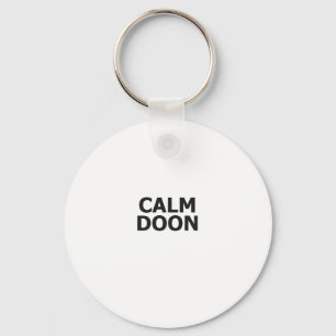 Scottish Accent Scotland Saying Calm Doon Scottish Keychain