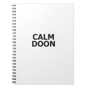 Scottish Accent Scotland Saying Calm Doon Scottish Notebook