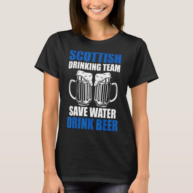 Scottish drinking team save Scottish Scotland drin T-Shirt (Front)