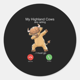 Scottish Highland Cow is Calling Classic Round Sticker
