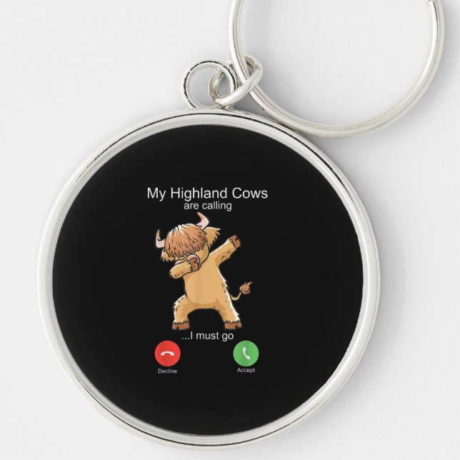Scottish Highland Cow is Calling Keychain (Front)