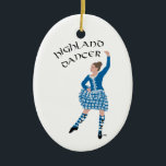 Scottish Highland Dancer - Teal Ceramic Ornament<br><div class="desc">Wonderful Dance Designs created from my original artwork. Each of my designs is available on all of the Zazzle products. Please scroll to Transfer This Design on the product page and choose your favourite product. You may customize your choice with our Text Tool, as well. There are many marvellous Fonts...</div>