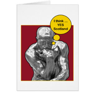 Scottish Independence Rodin Thinker Card