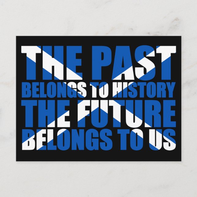 Scottish Independence: The future belongs to us, Postcard (Front)