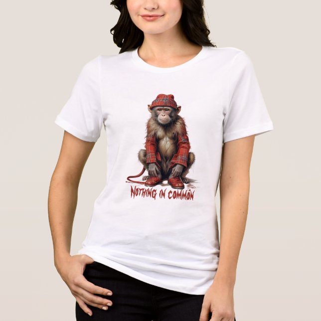 scottish monkey in disguise - nothing in common Tri-Blend shirt (Front)