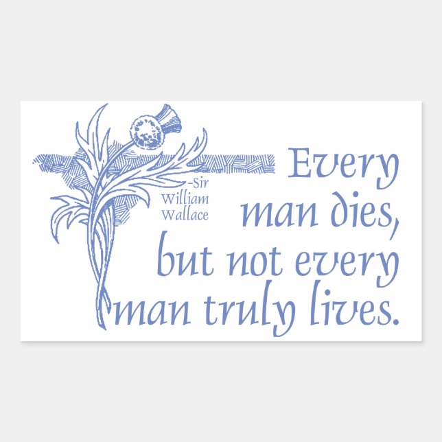 Scottish Quote, Sir William Wallace, Thistle Sticker (Front)