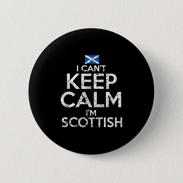 Scottish Roots Scotland Scots Can't Keep Calm Funn 2 Inch Round Button (Front)