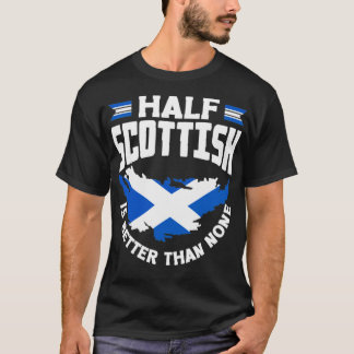 Scottish Scotland Scottish Flag Quote6 T-Shirt