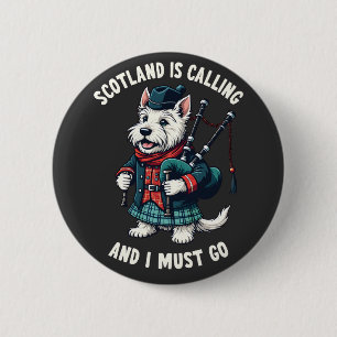 Scottish Terrier Dog Scotland Is Calling & I Must  2 Inch Round Button