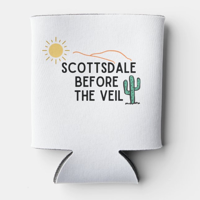 Scottsdale Before The Veil Can Cooler (Front)