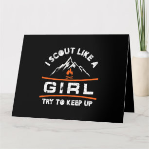 Scout Like a Girl Try To Keep Up Card