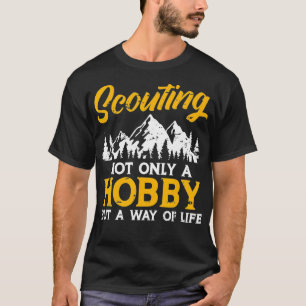 Scout Outr Hiking Scouting A Way Of Life T-Shirt