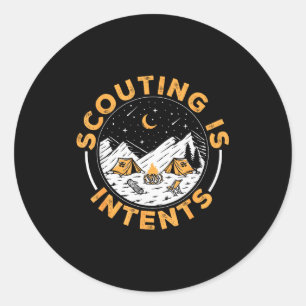 Scouting Is Intents Scout Funny Camng  Classic Round Sticker