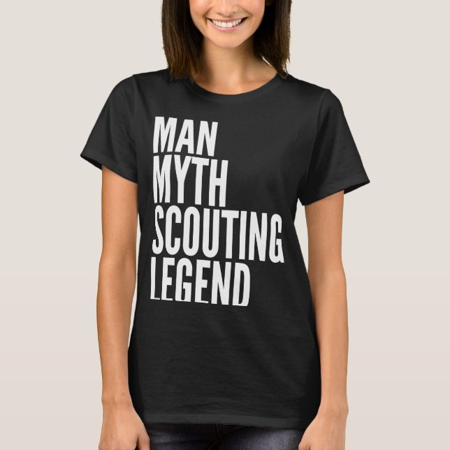 Scouting  Man Myth Scouting Legend T-Shirt (Front)