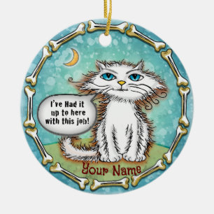 Scraggles Cat Hate My Job  Ceramic Ornament