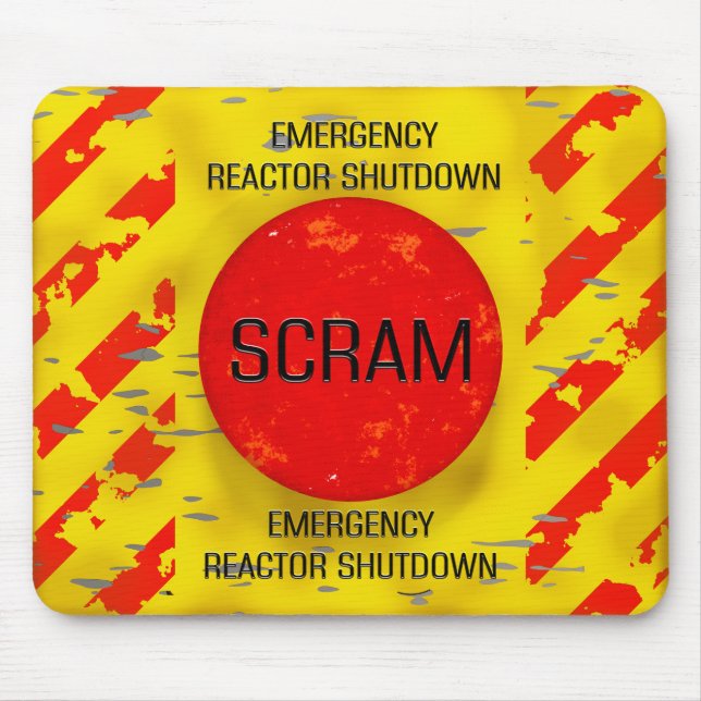  SCRAM Control, Nuclear Reactor Emergency Shutdown Mouse Pad (Front)