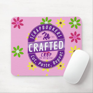 Scrapbookers – Cut, Paste and Repeat Mouse Pad