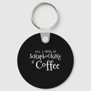 Scrapbooking Coffee Vintage  Keychain