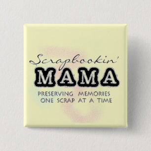 Scrapbooking Mama Tshirts and Gifts 2 Inch Square Button