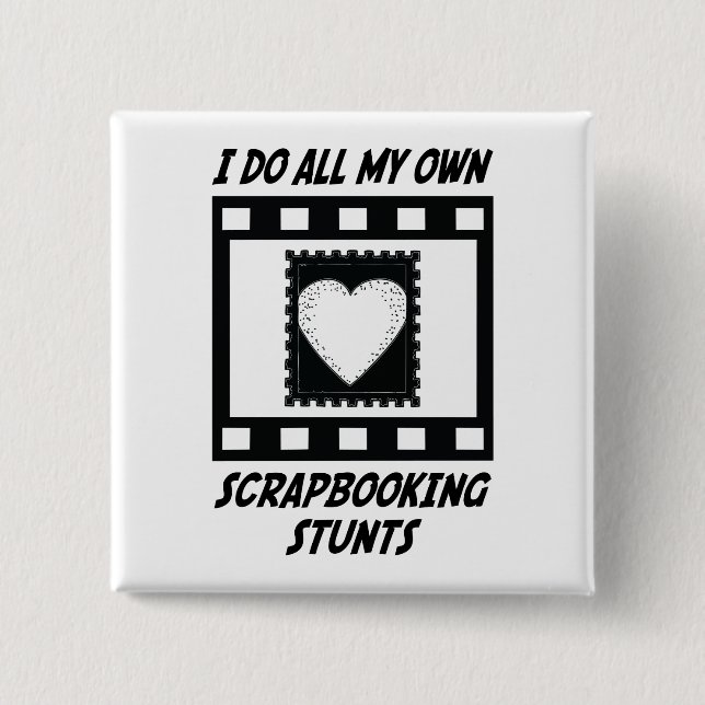 Scrapbooking Stunts 2 Inch Square Button (Front)