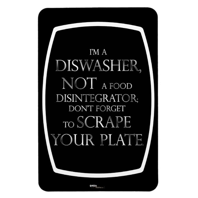 Scrape Your Plate (Dishwasher) Magnet (Vertical)