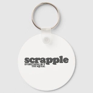 Scrapple Squeal Keychain