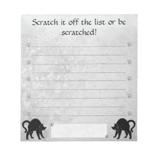 Scratch it off the list or be scratched! notepad