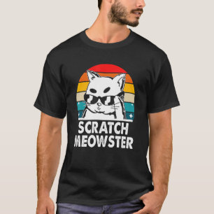 Scratch Meowster Cat Humour Kitten Joke Cat Mom T-Shirt