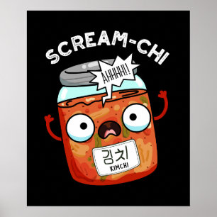 Scream-chi Funny Kimchi Puns Dark BG Poster