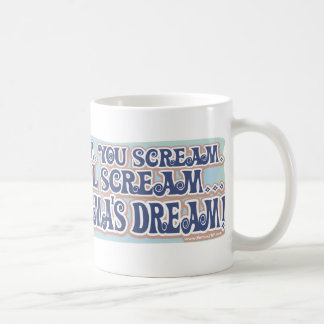 Scream for Oama's Dream Coffee Mug