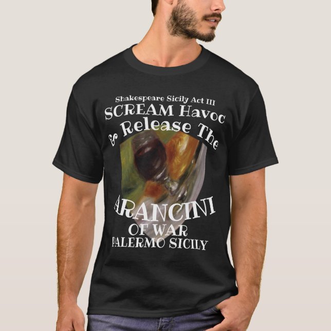 Scream Havoc Release Arancini War Palermo Sicily T-Shirt (Front)