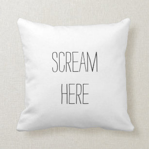 Scream Here Funny Pillow