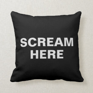 Scream Here   Funny Throw Pillow