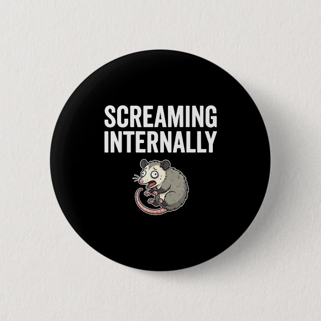 Screaming Internally Funny Ossum Anxiety Meme  2 Inch Round Button (Front)
