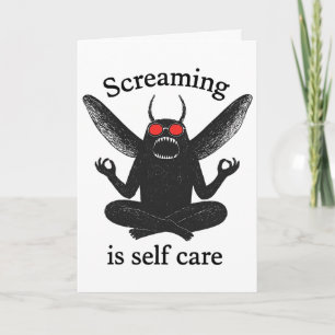 Screaming Is Self Care Funny Mothman Zen Meditate Card